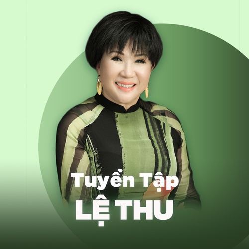 Tưởng Nhớ Nữ Danh Ca Lệ Thu